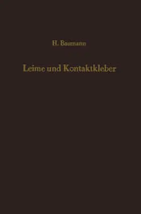 Baumann |  Leime und Kontaktkleber | eBook | Sack Fachmedien