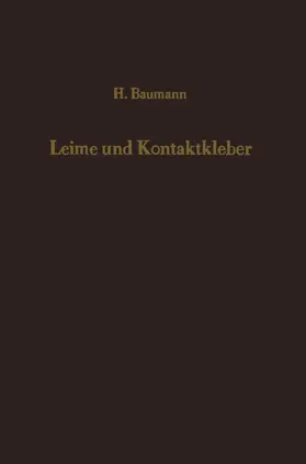 Baumann |  Leime und Kontaktkleber | Buch |  Sack Fachmedien