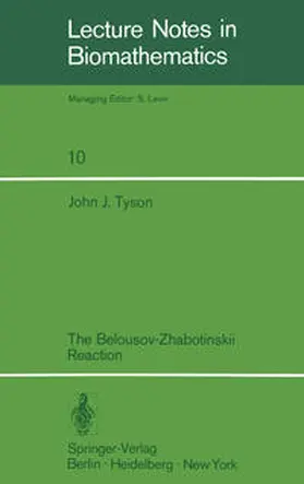 Tyson |  The Belousov-Zhabotinskii Reaction | eBook | Sack Fachmedien