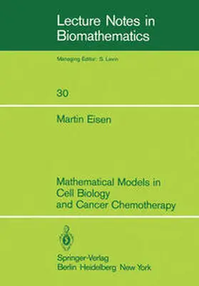 Eisen |  Mathematical Models in Cell Biology and Cancer Chemotherapy | eBook | Sack Fachmedien