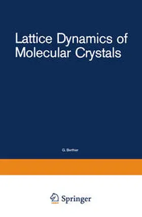Califano / Schettino / Neto |  Lattice Dynamics of Molecular Crystals | eBook | Sack Fachmedien