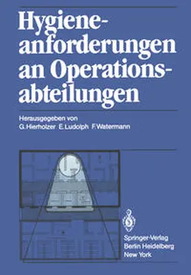 Hierholzer / Ludolph / Watermann |  Hygieneanforderungen an Operationsabteilungen | eBook | Sack Fachmedien