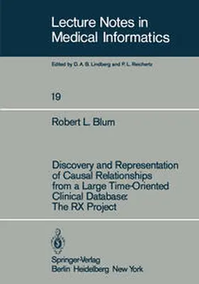 Blum |  Discovery and Representation of Causal Relationships from a Large Time-Oriented Clinical Database: The RX Project | eBook | Sack Fachmedien
