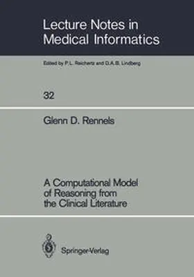 Rennels |  A Computational Model of Reasoning from the Clinical Literature | eBook | Sack Fachmedien