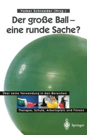 Schroeder |  Der große Ball — eine runde Sache? | eBook | Sack Fachmedien