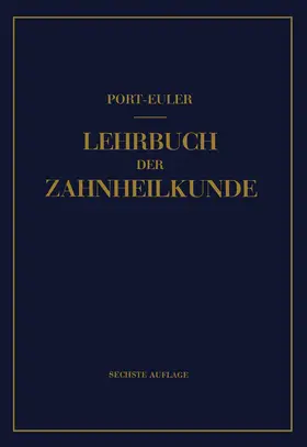 Port / Euler |  Lehrbuch der Zahnheilkunde | Buch |  Sack Fachmedien