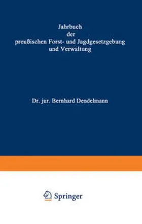 Mundt / Dackelmann |  Jahrbuch der Preußischen Forst- und Jagdgesetzgebung und Verwaltung | Buch |  Sack Fachmedien