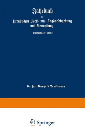 Mundt / Dackelmann |  Jahrbuch der Preußischen forst- und Jagdgesetzgebung und Verwaltung | Buch |  Sack Fachmedien