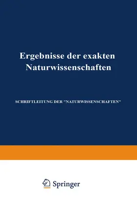Schriftleitung der "Naturwissenschaften" |  Ergebnisse der Exakten Naturwissenschaften | Buch |  Sack Fachmedien