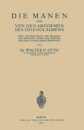 Otto |  Die Manen Oder von den Urformen des Totenglaubens | Buch |  Sack Fachmedien