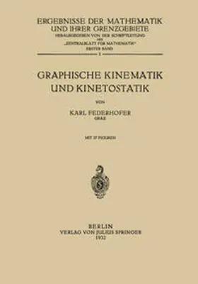 Federhofer / Schriftltg. "Zentralbl. Mathematik" | Graphische Kinematik und Kinetostatik | E-Book | sack.de