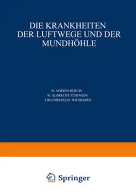Adrion / Seifert / Stieda |  Die Krankheiten der Luftwege und der Mundhöhle | eBook | Sack Fachmedien