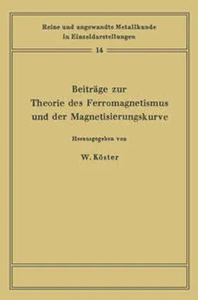 Köster |  Beiträge zur Theorie des Ferromagnetismus und der Magnetisierungskurve | eBook | Sack Fachmedien