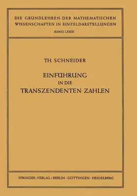 Schneider |  Einführung in die Transzendenten Zahlen | Buch |  Sack Fachmedien
