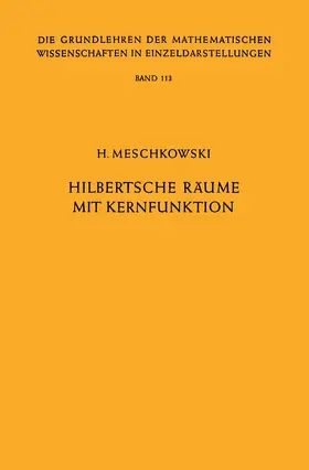 Meschkowski |  Hilbertsche Räume mit Kernfunktion | Buch |  Sack Fachmedien