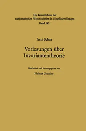 Schur / Grunsky |  Vorlesungen über Invariantentheorie | eBook | Sack Fachmedien