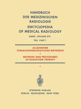 Barth / Teschendorf / Fletcher |  Allgemeine Strahlentherapeutische Methodik / Methods and Procedures of Radiation Therapy | Buch |  Sack Fachmedien
