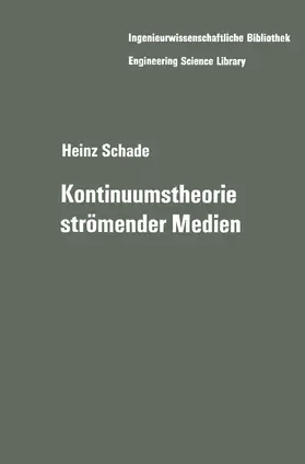 Schade |  Kontinuumstheorie strömender Medien | Buch |  Sack Fachmedien