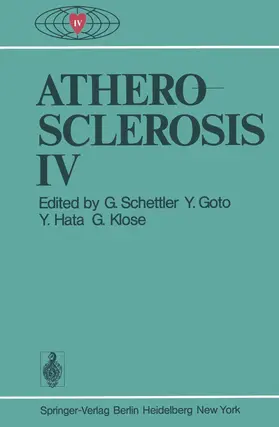 Schettler / Klose / Goto |  Atherosclerosis IV | Buch |  Sack Fachmedien