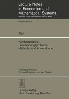Liebling / Rössler |  Kombinatorische Entscheidungsprobleme: Methoden und Anwendungen | eBook | Sack Fachmedien