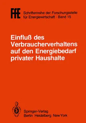 Vdi / Vde / Ffe / Ife / Socialdata |  Einfluß des Verbraucherverhaltens auf den Energiebedarf privater Haushalte | eBook | Sack Fachmedien