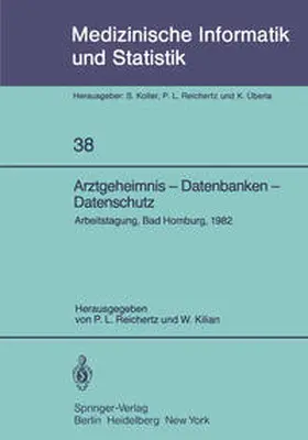 Reichertz / Kilian |  Arztgeheimnis — Datenbanken — Datenschutz | eBook | Sack Fachmedien