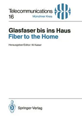 Kaiser |  Glasfaser bis ins Haus / Fiber to the Home | eBook | Sack Fachmedien