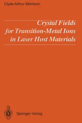 Morrison |  Crystal Fields for Transition-Metal Ions in Laser Host Materials | eBook | Sack Fachmedien