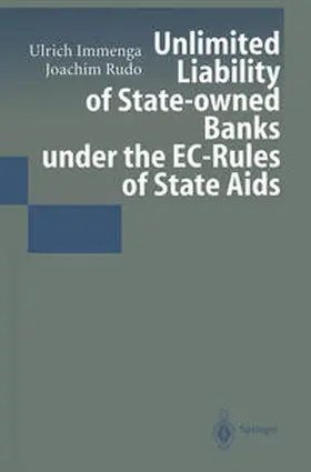 Immenga / Rudo |  Unlimited Liability of State-owned Banks under the EC-Rules of State Aids | eBook | Sack Fachmedien