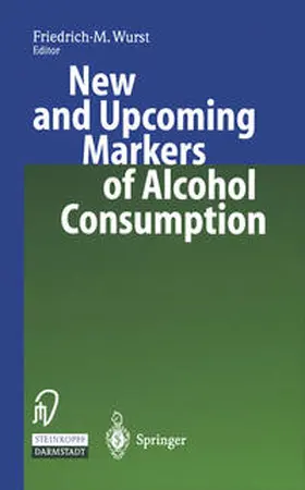 Wurst |  New and Upcoming Markers of Alcohol Consumption | eBook | Sack Fachmedien