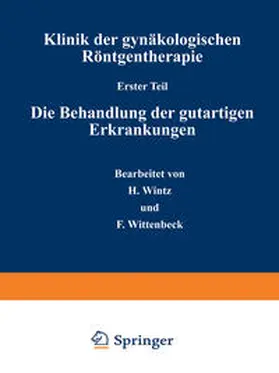 Wintz / Wittenbeck |  Klinik der gynäkologischen Röntgentherapie | eBook | Sack Fachmedien