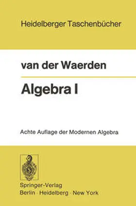 Waerden |  Algebra I | eBook | Sack Fachmedien
