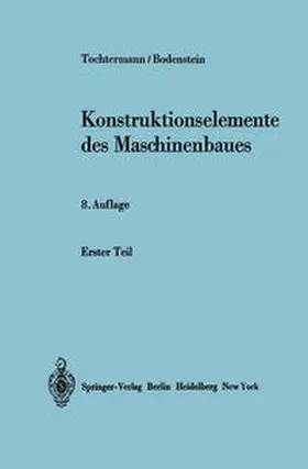 Tochtermann / Bodenstein |  Konstruktionselemente des Maschinenbaues | eBook | Sack Fachmedien