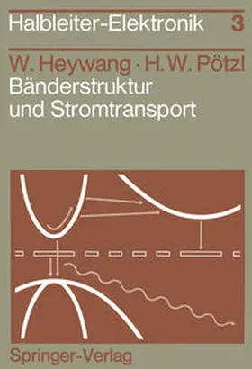 Heywang / Pötzl |  Bänderstruktur und Stromtransport | eBook | Sack Fachmedien