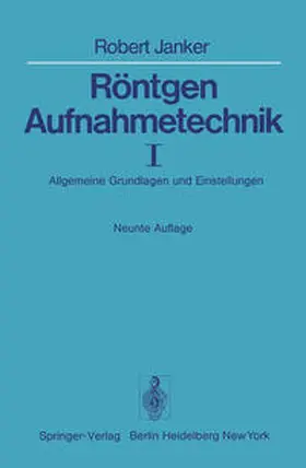 Janker |  Röntgen-Aufnahmetechnik | eBook | Sack Fachmedien