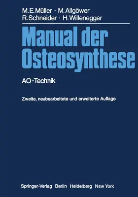 Müller / Allgöwer / Schneider |  Manual der Osteosynthese | Buch |  Sack Fachmedien