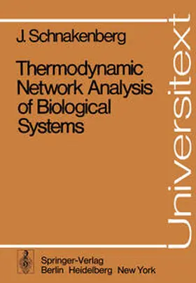 Schnakenberg |  Thermodynamic Network Analysis of Biological Systems | eBook | Sack Fachmedien