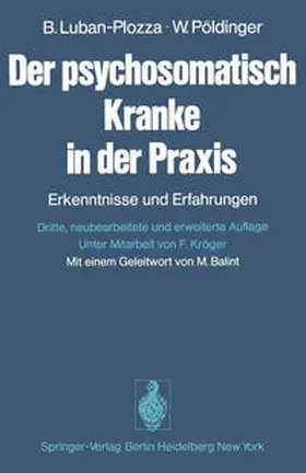Luban-Plozza / Pöldinger |  Der psychosomatisch Kranke in der Praxis | eBook | Sack Fachmedien