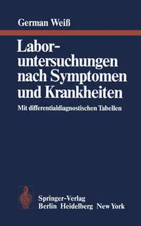 Weiss |  Laboruntersuchungen nach Symptomen und Krankheiten | eBook | Sack Fachmedien