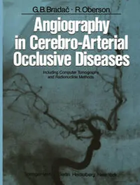 Bradac / Oberson |  Angiography in Cerebro-Arterial Occlusive Diseases | eBook | Sack Fachmedien