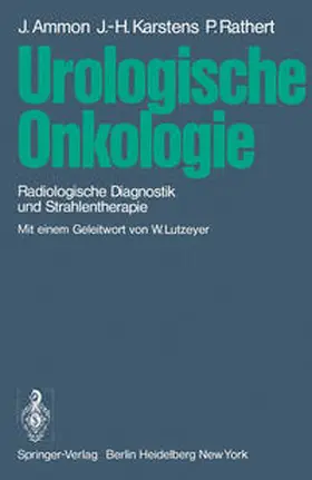 Ammon / Karstens / Rathert |  Urologische Onkologie | eBook | Sack Fachmedien