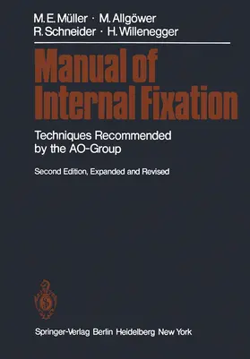 Müller / Allgöwer / Schneider |  Manual of Internal Fixation | Buch |  Sack Fachmedien
