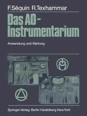 Sequin / Texhammar |  Das AO-Instrumentarium | Buch |  Sack Fachmedien