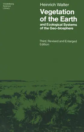 Walter |  Vegetation of the Earth and Ecological Systems of the Geo-biosphere | eBook | Sack Fachmedien
