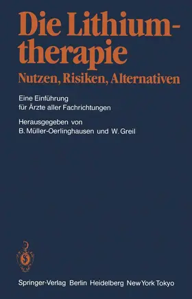 Greil / Müller-Oerlinghausen |  Die Lithiumtherapie Nutzen, Risiken, Alternativen | Buch |  Sack Fachmedien