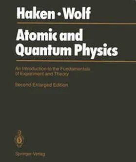 Haken / Wolf |  Atomic and Quantum Physics | eBook | Sack Fachmedien