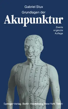 Stux |  Grundlagen der Akupunktur | eBook | Sack Fachmedien