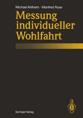 Ahlheim / Rose |  Messung individueller Wohlfahrt | eBook | Sack Fachmedien