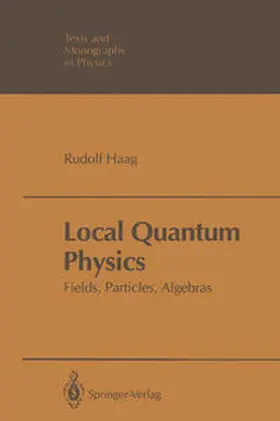 Haag |  Local Quantum Physics | eBook | Sack Fachmedien