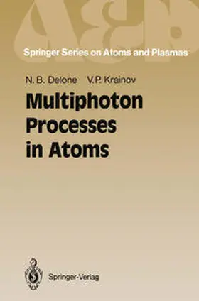 Delone / Krainov |  Multiphoton Processes in Atoms | eBook | Sack Fachmedien
